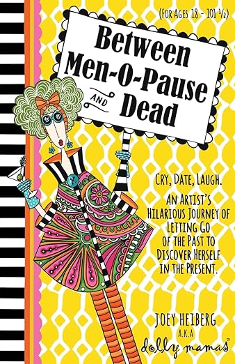 Book Between Men-O-Pause and Dead