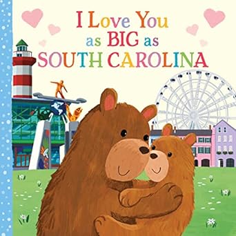 Book I Love you as Big as South Carolina